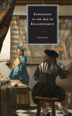 Inspiration in the Age of Enlightenment - Sarah Eron