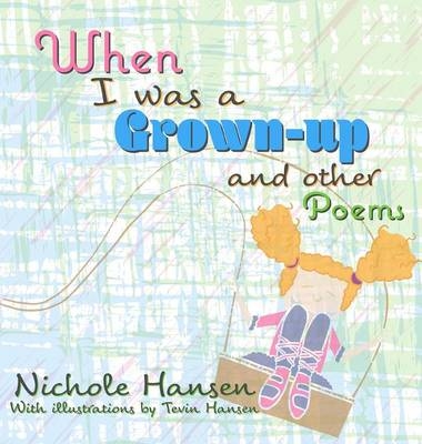 When I was a Grown-up - Nichole Hansen