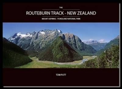 The Routeburn Track - New Zealand - Tom Putt