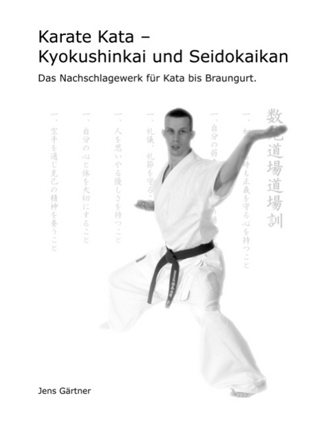 Karate Kata - Kyokushinkai und Seidokaikan - Jens Gärtner