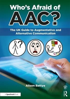 Who's Afraid of AAC? - Alison Battye