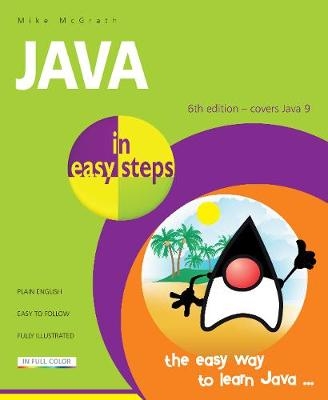 Java in Easy Steps - Mike McGrath