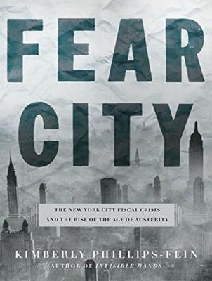 Fear City - Kim Phillips-Fein