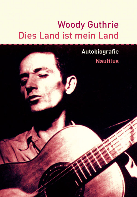 Dies Land ist mein Land - Woody Guthrie