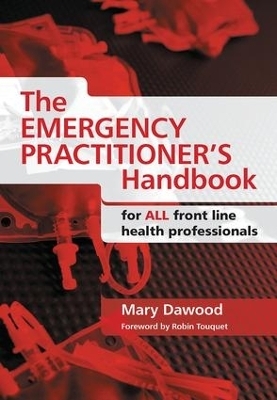 The Emergency Practitioner's Handbook - Mary Dawood