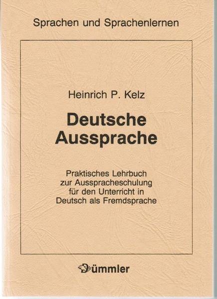 Deutsche Aussprache - Heinrich P. Kelz