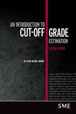 An Introduction to Cut-Off Grade Estimation - Jean-Michel Rendu