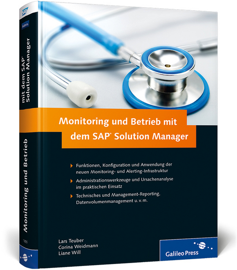 Monitoring und Betrieb mit dem SAP Solution Manager - Lars Teuber, Corina Weidmann, Liane Will