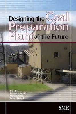 Designing the Coal Preparation Plant of the Future - 