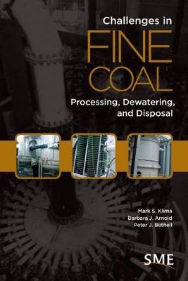 Challenges in Fine Coal Processing, Dewatering, and Disposal - 