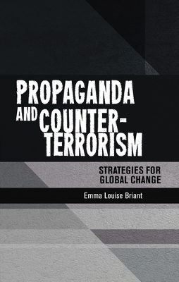 Propaganda and Counter-Terrorism - Emma Briant