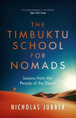 The Timbuktu School for Nomads - Nicholas Jubber