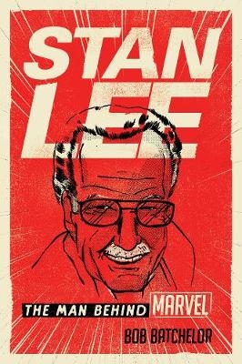 Stan Lee - Bob Batchelor