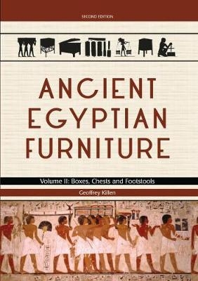 Ancient Egyptian Furniture Volume II - Geoffrey Killen