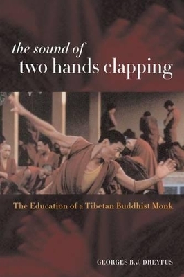 The Sound of Two Hands Clapping - Georges B.J. Dreyfus