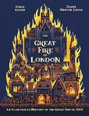 The Great Fire of London - Emma Adams