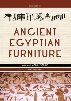 Ancient Egyptian Furniture Volume I - Geoffrey Killen