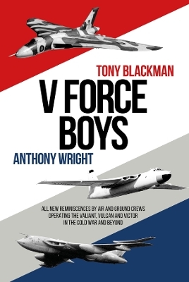 V Force Boys - Tony Blackman, Anthony Wright