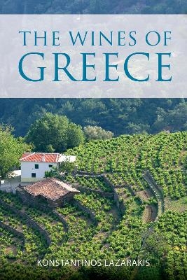 The wines of Greece - Konstantinos Lazarakis