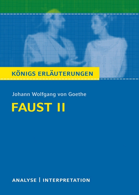 Faust II von Johann Wolfgang von Goethe. - Johann Wolfgang von Goethe