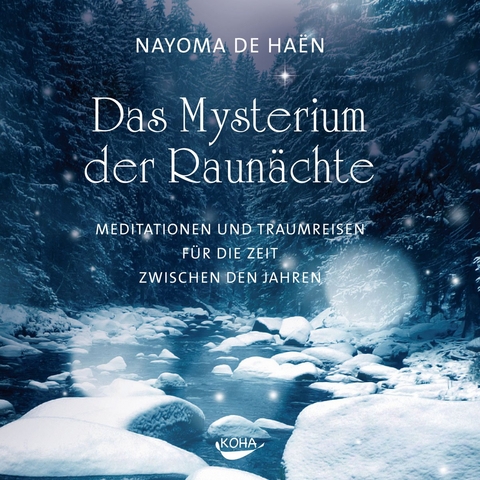 Das Mysterium der Raunächte - Nayoma de Haën