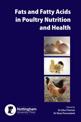 Fats and Fatty Acids in Poultry Nutrition and Health - 