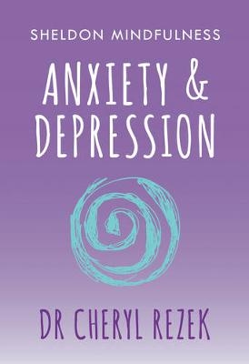 Anxiety and Depression - Cheryl Rezek