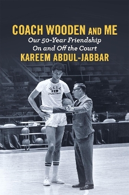 Coach Wooden and Me - Kareem Abdul-Jabbar