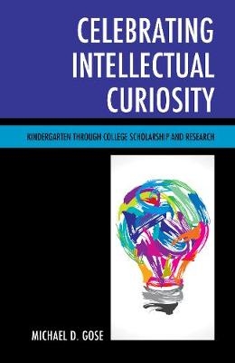 Celebrating Intellectual Curiosity - Michael Gose