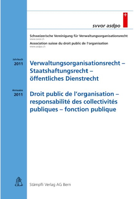 Verwaltungsorganisationsrecht - Staatshaftungsrecht - öffentliches Dienstrecht / Droit public de l'organisation - responsabilité des collectivités publiques - fonction publique