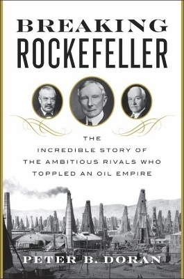 Breaking Rockefeller - Peter B. Doran