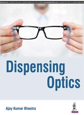 Dispensing Optics - Ajay Kumar Bhootra