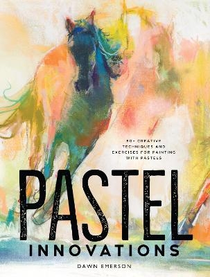 Pastel Innovations - Dawn Emerson