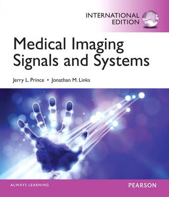 Medical Imaging Signals and Systems - Jerry L. Prince, Jonathan Links