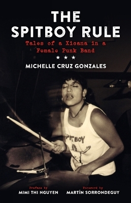 The Spitboy Rule - Michelle Cruz Gonzales