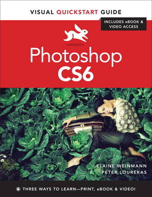 Photoshop CS6 - Elaine Weinmann, Peter Lourekas