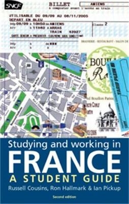 Studying and Working in France - Russell Cousins, Ron Hallmark, Ian Pickup