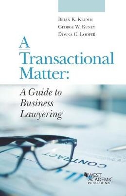 A Transactional Matter - Brian K. Krumm, George W. Kuney, Donna C. Looper