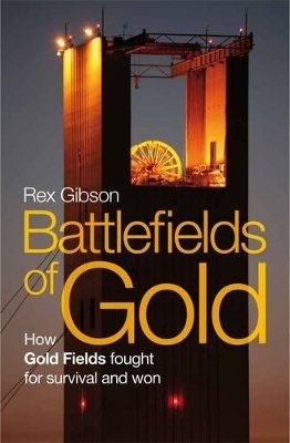 Battlefields of gold - Rex Gibson