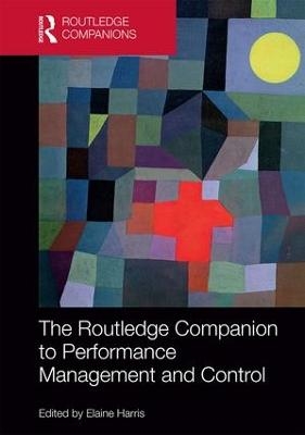 The Routledge Companion to Performance Management and Control - 