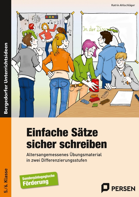 Einfache Sätze sicher schreiben - Katrin Ahlschläger