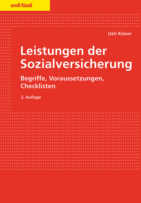 Leistungen der Sozialversicherung - Ueli Kieser