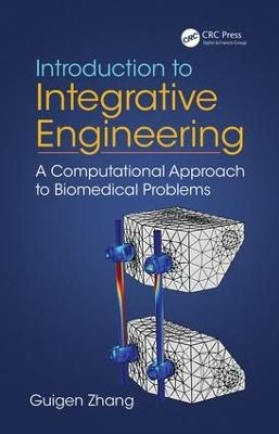 Introduction to Integrative Engineering - Guigen Zhang