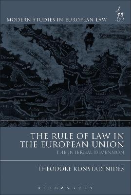 The Rule of Law in the European Union - Theodore Konstadinides