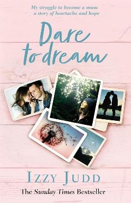 Dare to Dream - Izzy Judd