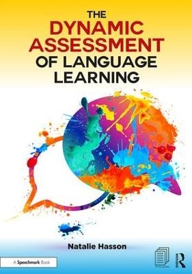 The Dynamic Assessment of Language Learning - Natalie Hasson