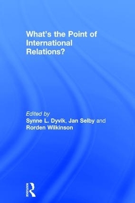 What's the Point of International Relations? - 