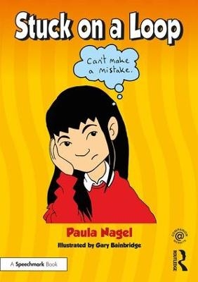 Stuck on a Loop - Paula Nagel