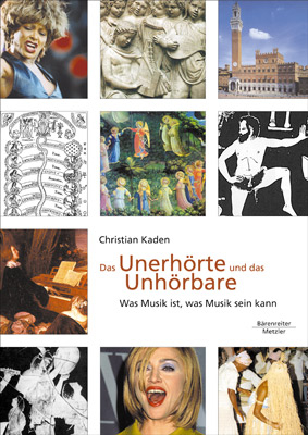 Das Unerhörte und das Unhörbare - Christian Kaden