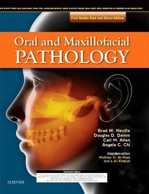 Oral and Maxillofacial Pathology - Brad W. Neville, Douglas D. Damm, Carl M. Allen, Angela C. Chi